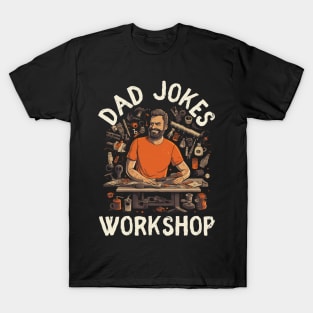 Dad Jokes Workshop Funny Father Gift T-Shirt